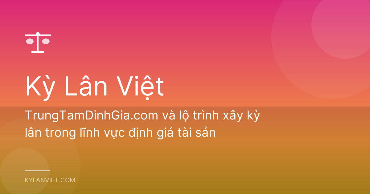 TrungTamDinhGia.com và lộ trình xây kỳ lân trong lĩnh vực định giá tài sản
