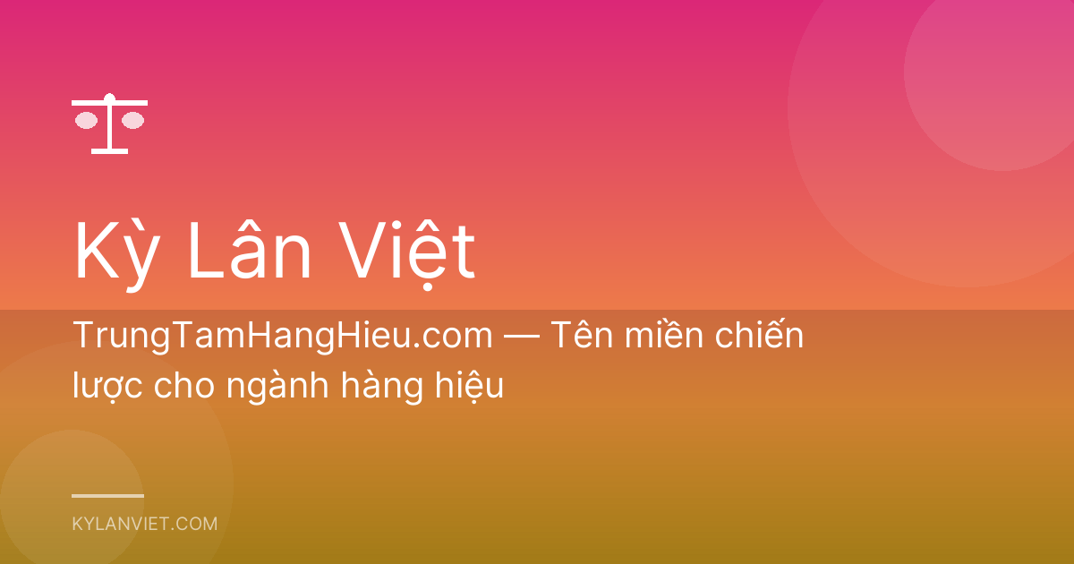 TrungTamHangHieu.com — Tên miền chiến lược cho ngành hàng hiệu