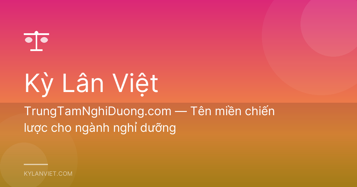 TrungTamNghiDuong.com — Tên miền chiến lược cho ngành nghỉ dưỡng