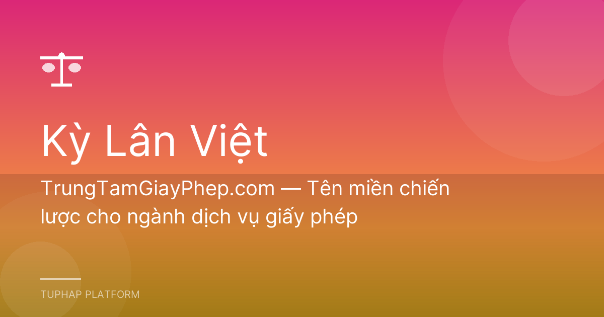 TrungTamGiayPhep.com — Tên miền chiến lược cho ngành dịch vụ giấy phép