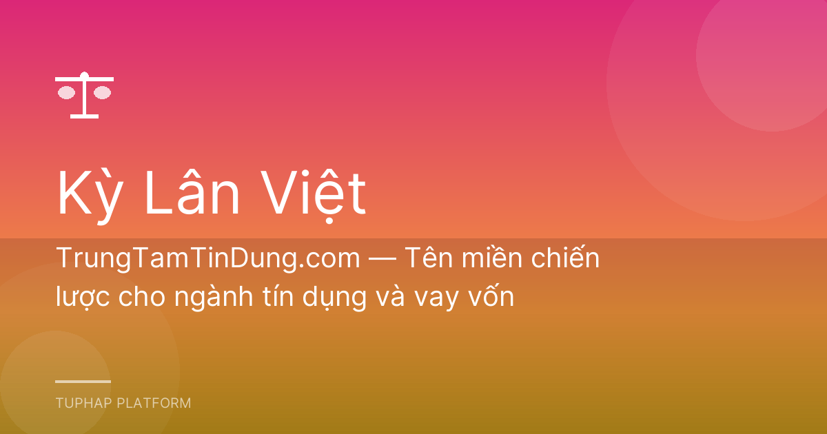 TrungTamTinDung.com — Tên miền chiến lược cho ngành tín dụng và vay vốn